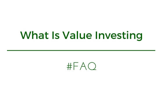 #FAQ: What Is Value Investing?